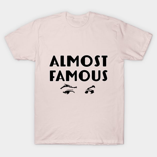 Almost Famous T-Shirt by FunkyStyles